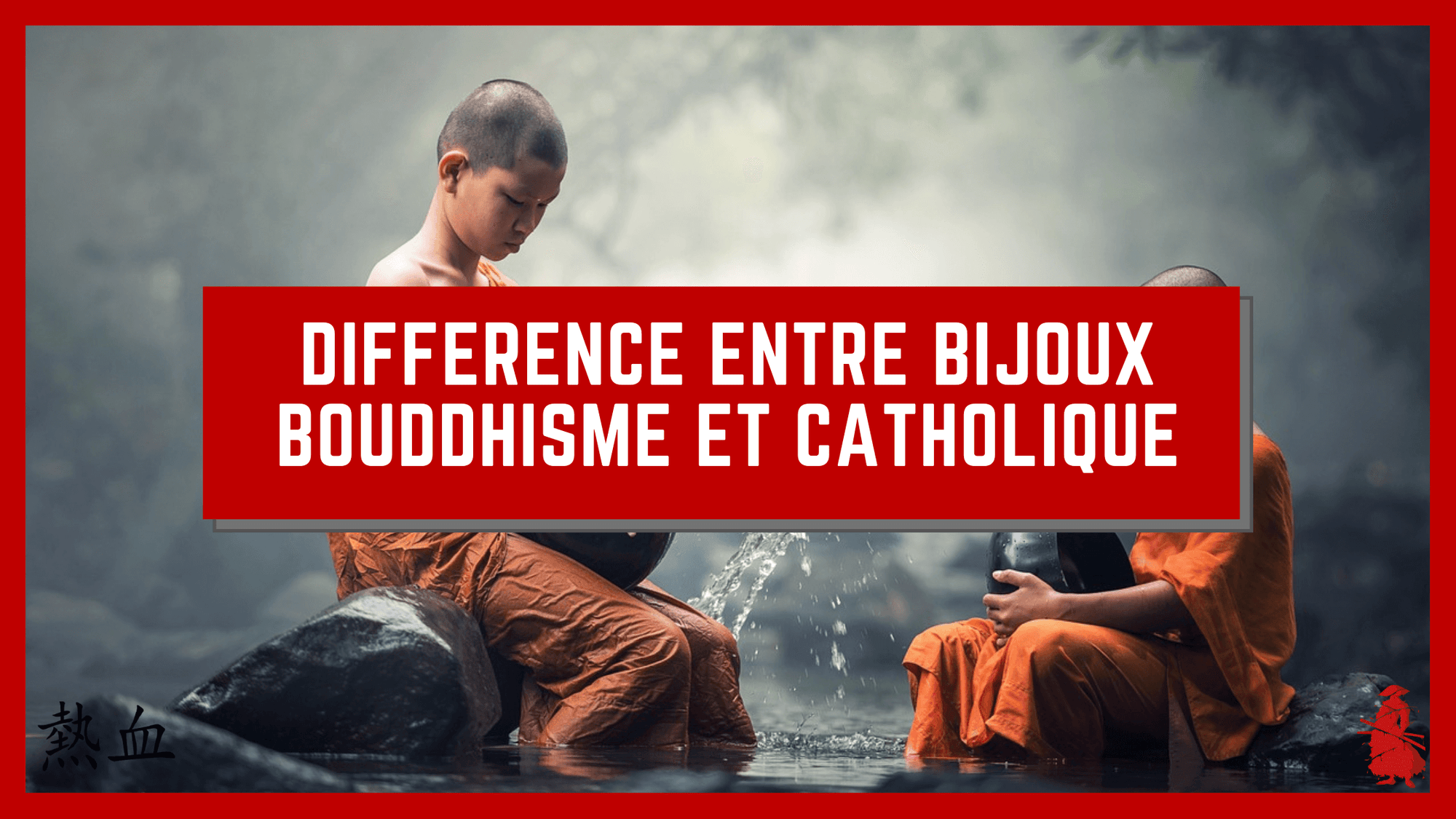 Différence entre les bijoux Bouddhisme et catholique 